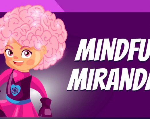 Mindful Miranda - Amaven Healthy Heroes 