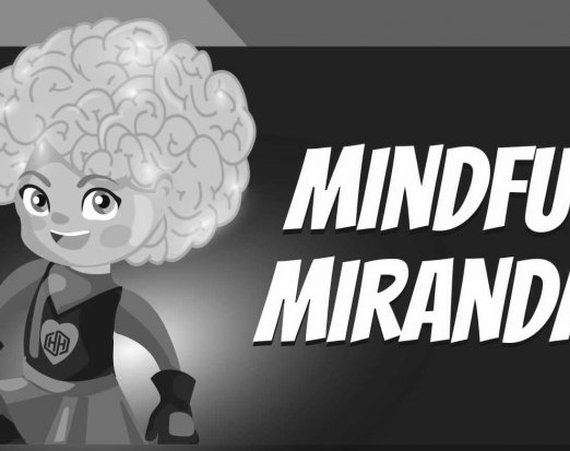 Mindful Miranda - Amaven Healthy Heroes 